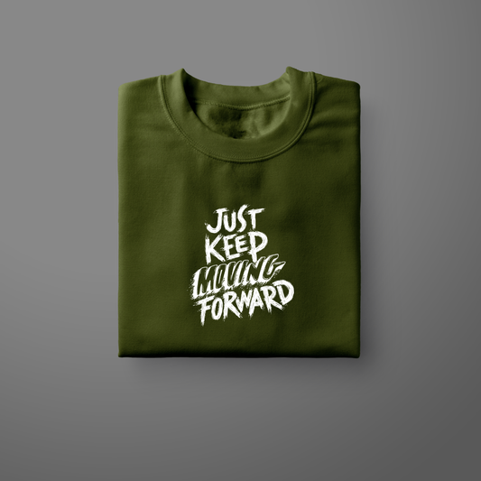 Just Keep Moving Forward Half Sleeve T-Shirt