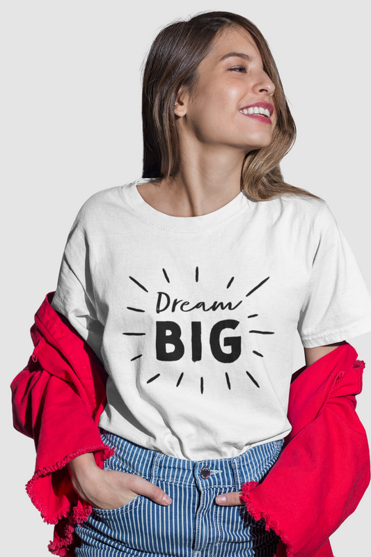 Dream Big Half Sleeve T-Shirt